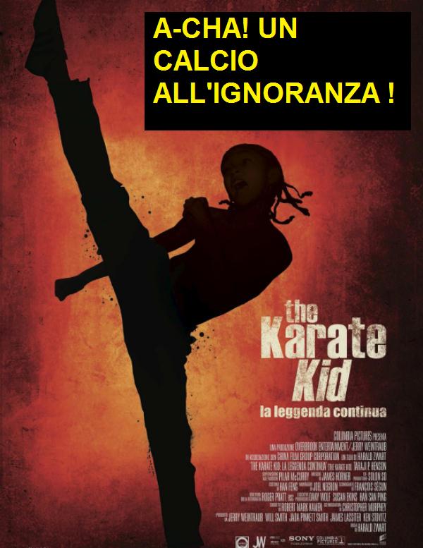 The Karate Kid la leggenda continua con vignetta un calcio all'ignoranza